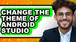 Celebrity How to Change the Theme of Android Studio (full Guide) Wealth