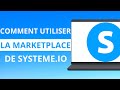 Comment Utiliser La MarketPlace De Systeme.io