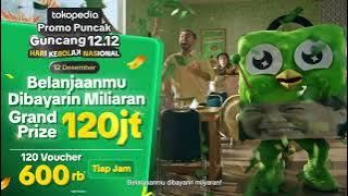 Tokopedia Promo Puncak Guncang 12.12 - Hari Kebolak Nasional | Dapatkan Grand Prize 120Juta