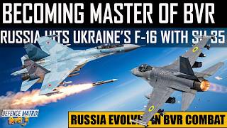 Becoming master of BVR | Russia hits ukraine's f-16 with Su 35 | हिंदी में