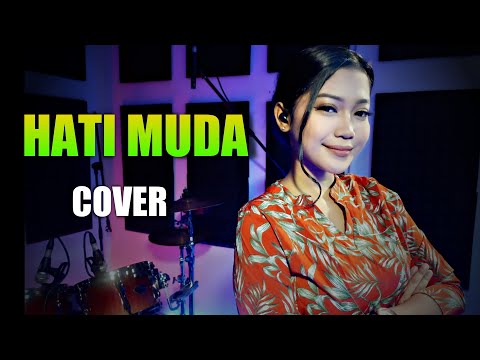 HATI MUDA  BY NUR AMIRA SYAHIRA