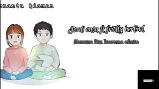 Jordi onsu ft frislly herlind - semua karena cinta (Lyrics)
