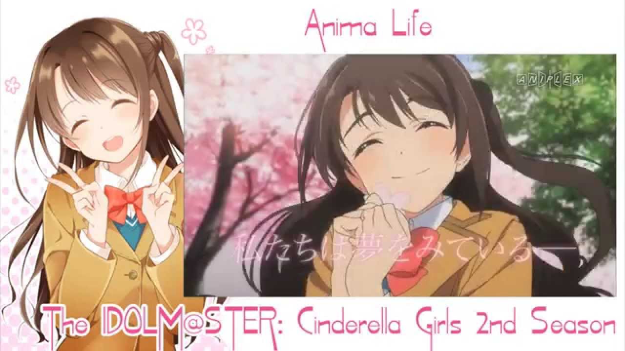 The Idolm Ster Cinderella Girls 2nd Season Youtube The Idolm Ster Cinderella Girls 2nd Season Youtube
