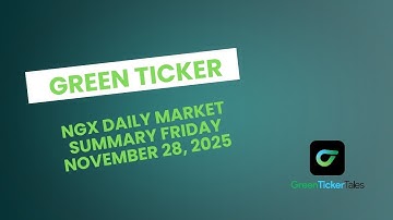Greenticker NGX Daily Market Summary November 28, 2025