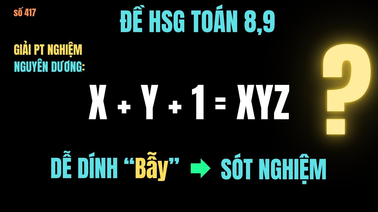 Học Toán Cùng Thầy Thắng - Đề HSG - “BẪY” Khiến 99% Học Sinh Sai!