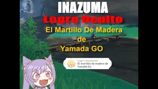 [ INAZUMA ] El Martillo de Madera de Yamada GO ( Logro Oculto ) - Genshin Impact