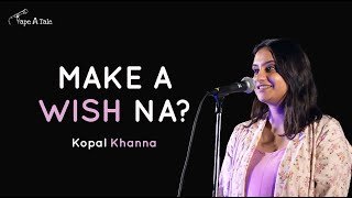 Make A Wish Na? - Kopal Khanna | Hindi Storytelling | Tape A Tale