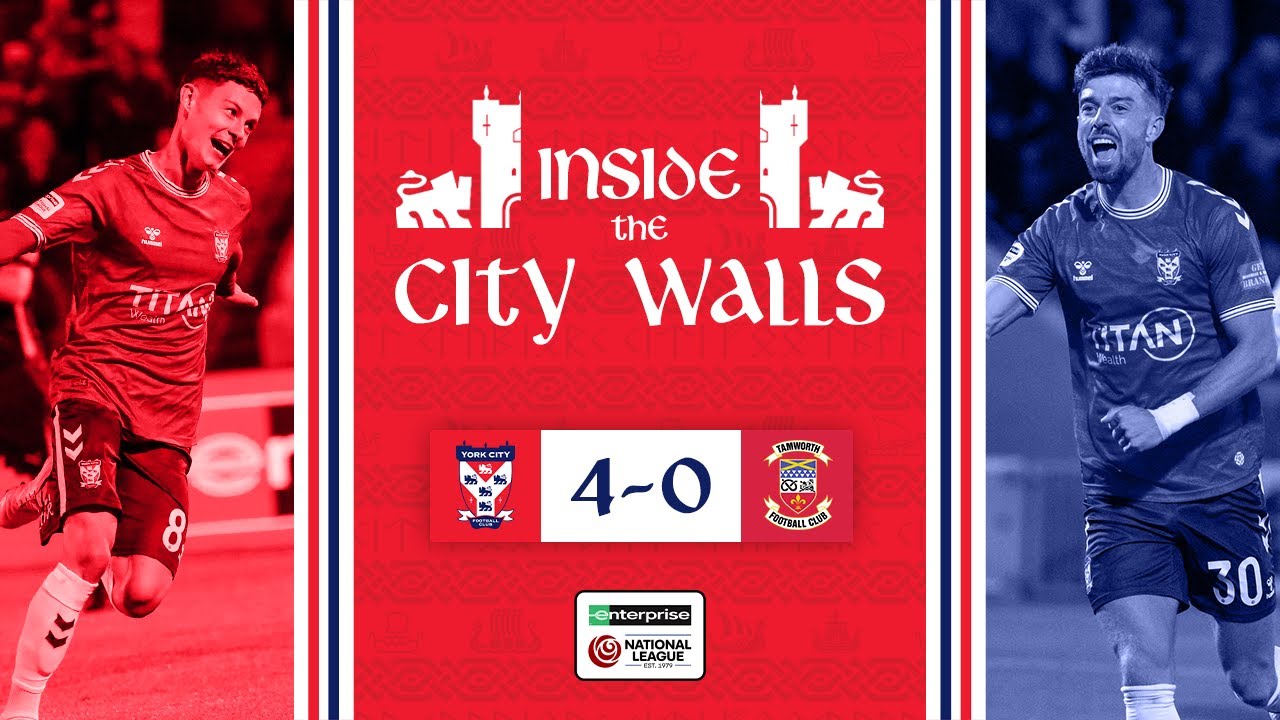 📹 Inside The City Walls | York City 4-0 Tamworth | 2025/26