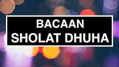 Bacaan Sholat Dhuha yang Benar Sesuai Sunnah (Tata Cara Sholat Dhuha Seri 02) - Durasi: 4.22. 