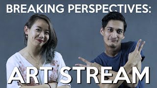 Breaking Perspectives in Malaysia: Art Stream