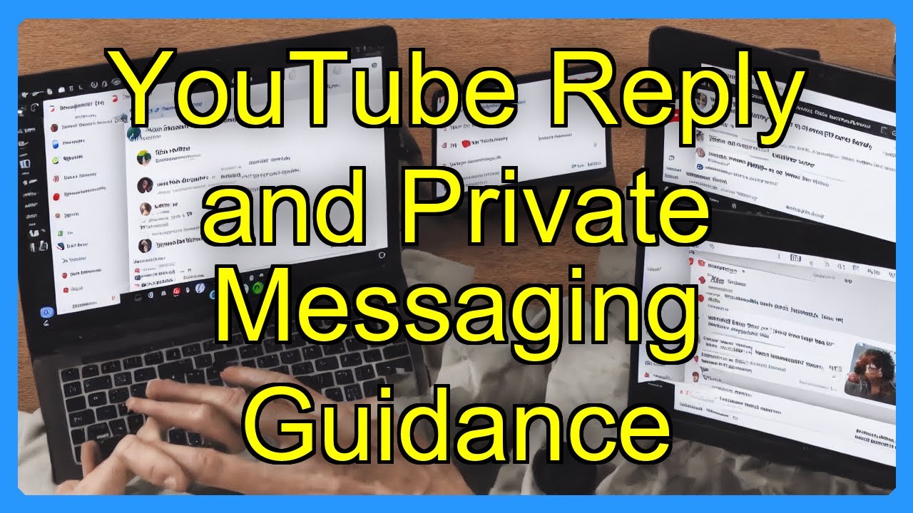 Youtube Message System YouTube Reply and Private Messaging Guidance - YouTube