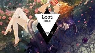 Nightcore - Lost - (TULE)