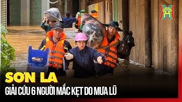 Sơn La: Giải cứu 6 người mắc kẹt do mưa lũ | Bản tin 141