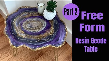 Free Form Resin Geode Table !! Part Two!!
