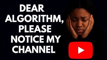 Dear Algorithm: Please Notice My Channel (Even Though I