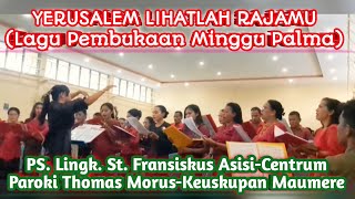 Yerusalem Lihatlah Rajamulagu Misa Minggu Palmaps Ling St Fransiskus Asisi Centrummaumere