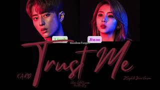 K.A.R.D (카드) - Trust Me (J.Seph & Jiwoo Ver.) [Colour Coded Lyrics Han/Rom/Eng]