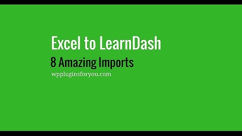 excel to learndash  import quiz- short video