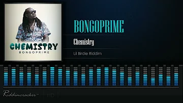 BongoPrime - Chemistry (Lil Birdie Riddim) [Ragga Soca 2022] [HD]