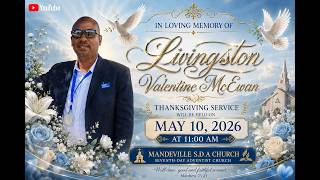 Thanksgiving Service for the Life of Livingston Valentine McEwan