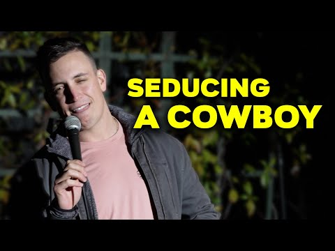 seducing a COWBOY | Stand Up Comedy | Joey Avery