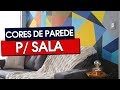 CORES PARA PAREDE DA SALA - 42 INSPIRAÇÕES