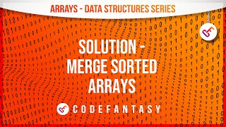 Solution - Merge Sorted Arrays Arrays Strings