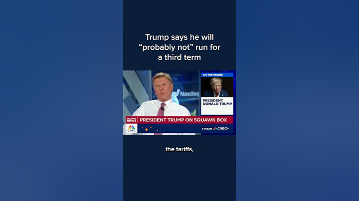 Trump says he will 'probably not' run for a third term