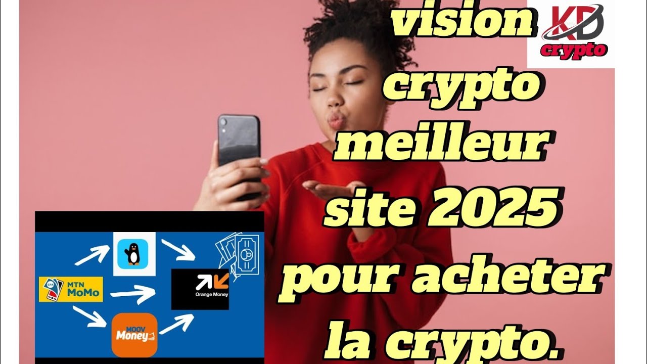 Vision crypto comment acheter avec Moov money ?