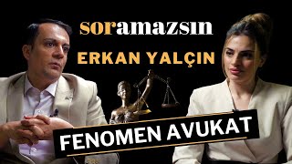 Soramazsın: Fenomen Avukat | Erkan Yalçın 202. Bölüm