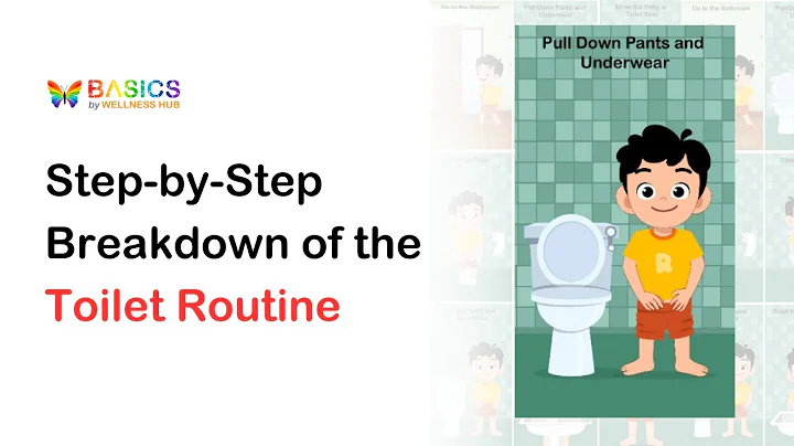 Toilet Training Step 6: Teach the Full Toilet Routine to Toddlers | 9 Steps for Potty Success