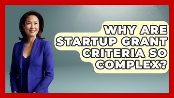 Why Are Startup Grant Criteria So Complex? - Founders Supporting Founders