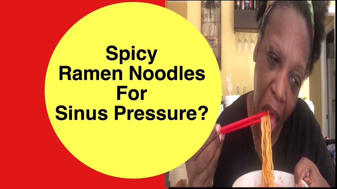Can Spicy Ramen Noodles Help A Sinus Headache? YouTube