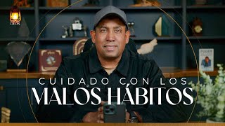 Comenzando Tu Día Con Dios | Cuidado Con Los Malos Hábitos | Pastor Juan Carlos Harrigan