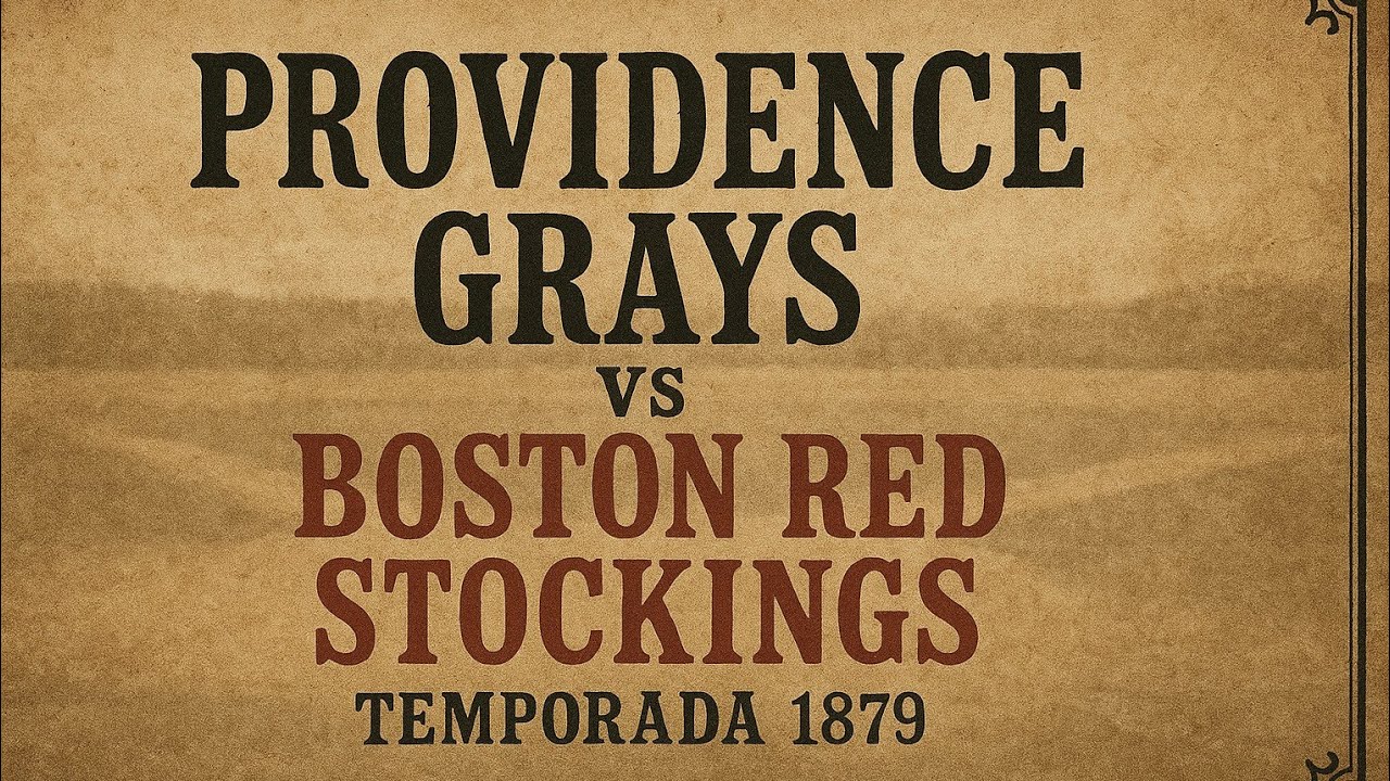 Providence Grays vs Boston Red Stockings (1879) Duelo de los Mejores Equipos de la Temporada