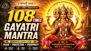 🙏 108 Times Gayatri Mantra | Remove Negative Energy &amp; Bring Inner Peace 🌸