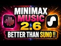 MiniMax Music 2.6 Better than Suno 