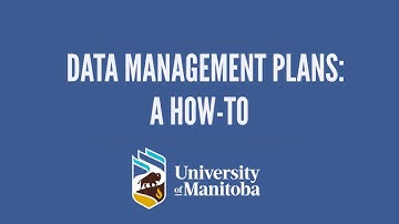 Data Management Plans: A How-To