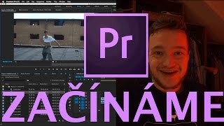 Jak na Premiere Pro CC pro začátečníky