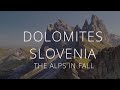 The Italian Dolomites & Slovenian Alps | The Alps in Fall by drone  4K