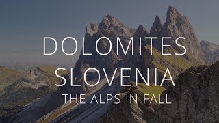 The Italian Dolomites &amp; Slovenian Alps | The Alps in Fall by drone  4K