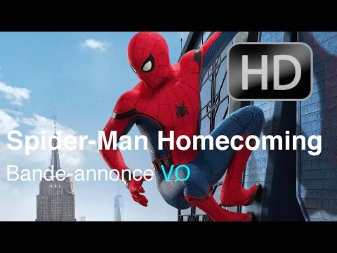 Spider-Man Homecoming - Bande Annonce VO - HD