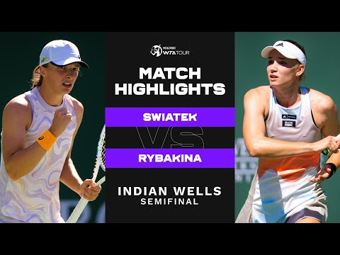 Iga Swiatek vs. Elena Rybakina | 2023 Indian Wells Semifinal | WTA Match Highlights