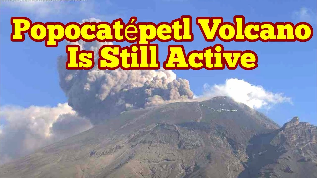 Popocat petl Volcano Still Active Mexico Indo Pacific Ring Of Fire 
