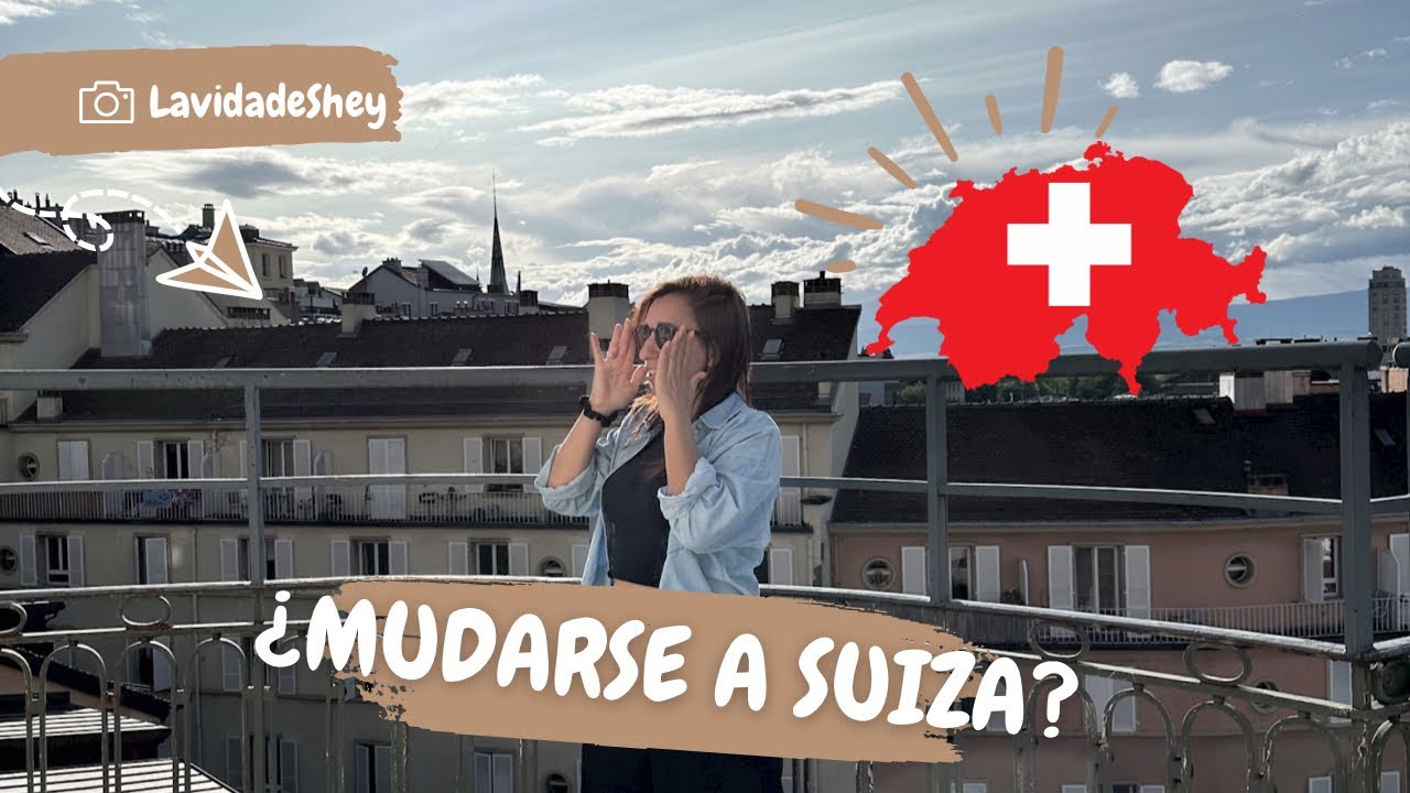 ¿MUDARSE A SUIZA ??? / Tipo de permisos, dónde buscar trabajo, mejores ...
