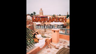 Marrakech 2022 : the best tourist city in morocco مراكش احسن وجهة سياحية بالعالم