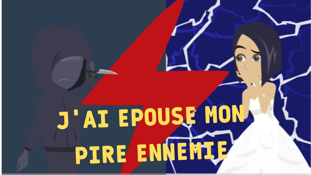 j'ai épousé mon pire ennemie. Histoire