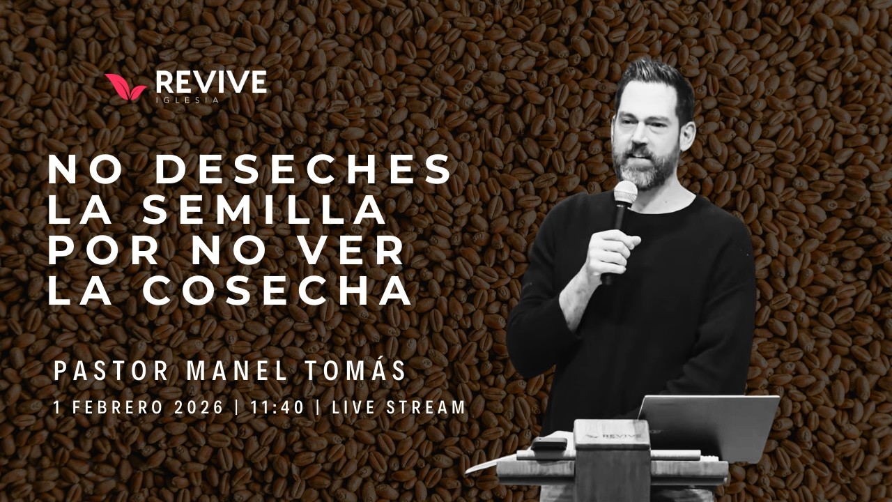 NO DESECHES LA SEMILLA POR NO VER LA COSECHA | Pastor Manel Tomás | En Directo | REVIVE Iglesia
