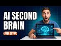 Build an AI Second Brain in 30 Minutes (Free Tools)