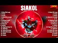 Siakol Greatest Hits Ever ~ The Very Best OPM Songs Playlist